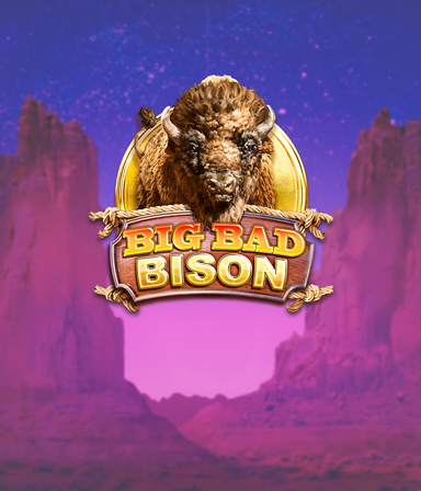 Big Bad Bison
